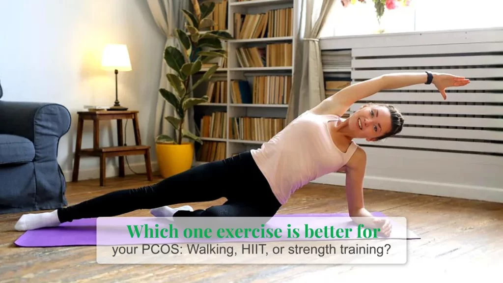 Which one exercise is better for your PCOS