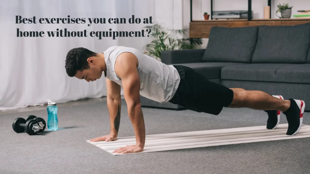 best exercises you can do at home